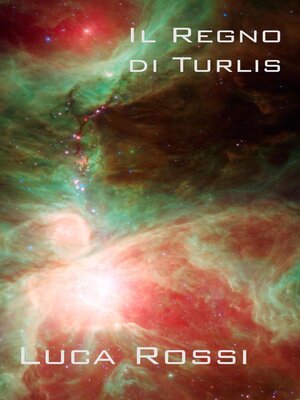 cover image of Il Regno di Turlis